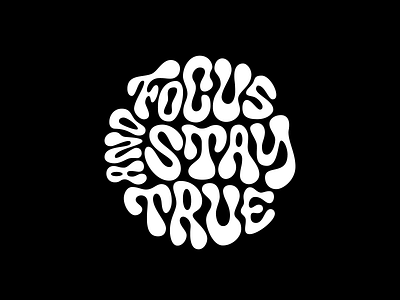 Focus And Stay True calligraphy font lettering logo logotype typography vector