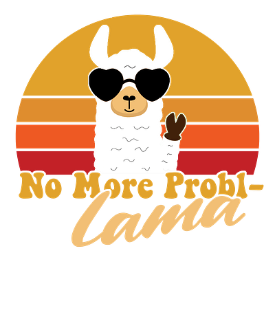 No More Porbl-Lama funny lama funny saying lama lama no more probl ama probllama sunset