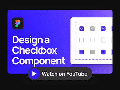 How to Design Checkbox Components | YouTube Tutorial checkbox clean design design systems design youtube digital figma tutorial flat material design material design tutorial minimal product design purple simple ui ui design ux design web youtube tutorial youtuber