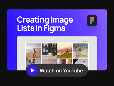 How to Design Image List Components | YouTube Tutorial clean design design system design youtuber digital figma figma tutorial flat gallery google material design image lists images material design minimal product design simple ui web youtube youtube tutorial