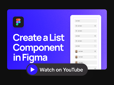 How to Design List Components | YouTube Tutorial app design clean design design youtuber digital figma figma tutorial flat google material design list component material design minimal product design purple simple ui ux design web youtube youtube tutorial