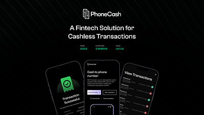 PhoneCash: A fintech solution for cashless transactions app dashboard ui fintech uiux design