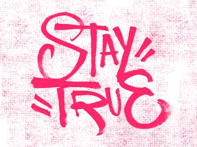 "Stay True" brushpen calligraffiti calligraphy graffiti handstyle handstyler lettering letters streetart tag type typography