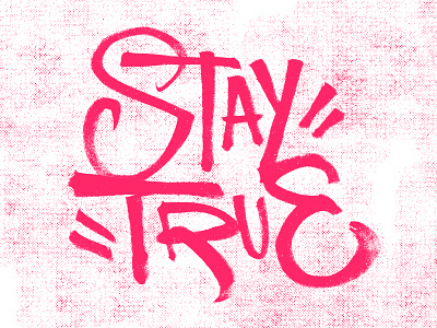 "Stay True" brushpen calligraffiti calligraphy graffiti handstyle handstyler lettering letters streetart tag type typography