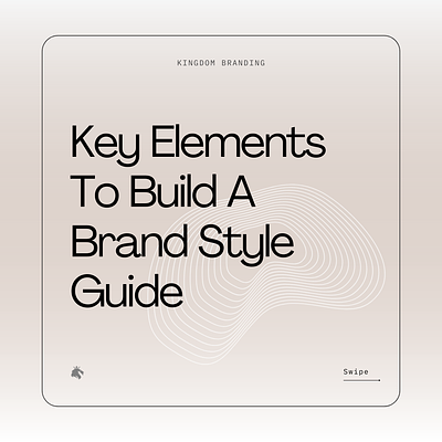 Key Elements to Brand Style Guide branddesignagency branding brandstyleguide chicagodesignagency digitalmarketing graphic design ui