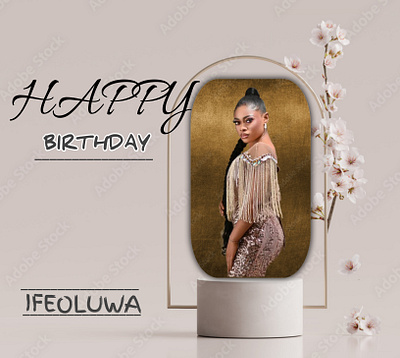 Happy 😊 BIRTHDAY 🎂 Ifeoluwa