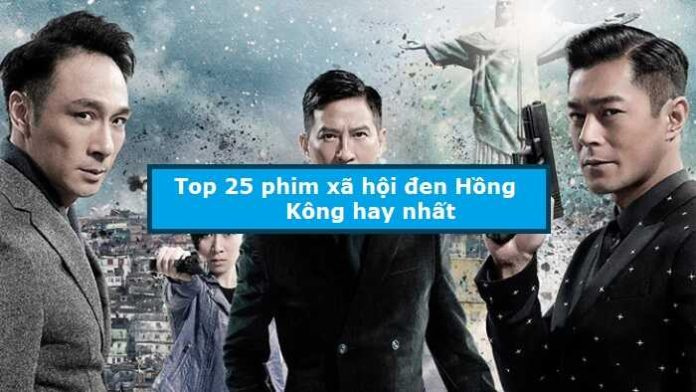 Phim Xã Hội Đen Hồng Kông Hay Nhất Hiện Nay By Top 10 Vivu On Dribbble