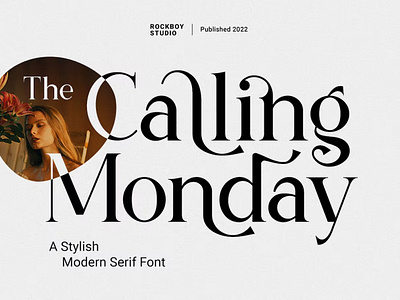 The Calling Monday - Modern Stylish Font calligraphy display display font font font family fonts lettering logo modern fonts sans serif sans serif font sans serif typeface script serif serif font type type design typedesign typeface typography