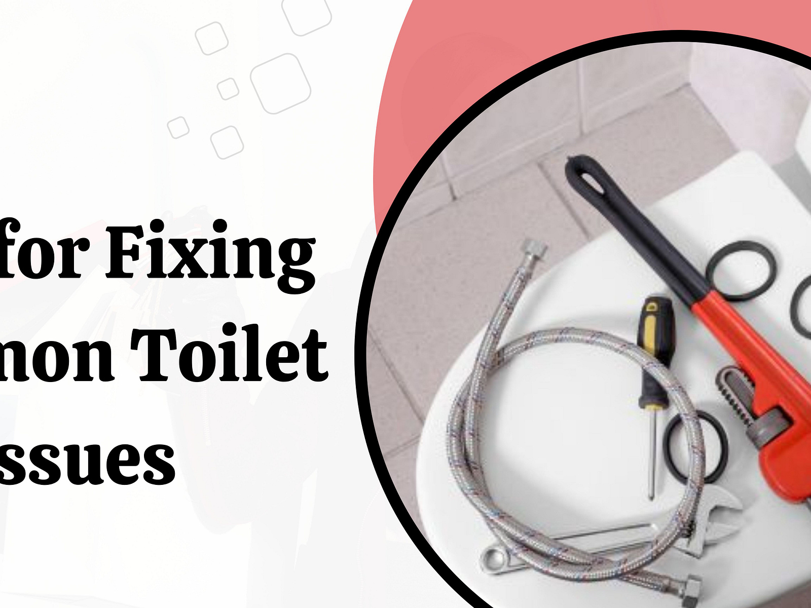 Tips for Fixing Common Toilet Issues by Preferred Plumbing on Dribbble