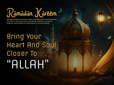 Ramadan Kareem | Bring your heart and soul closer to Allah banner design creative design eid eid mubarak figma figmadesign graphic design islam islamic landing page mubarak muslim ramadan ramadan kareem ramadan mubarak trending ui design web design