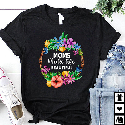 Mother's Day T-shirt design floral graphic design moms mothers day mothers day tshirt quotes t shirt t shirt design tee tshirt tshirt design typography