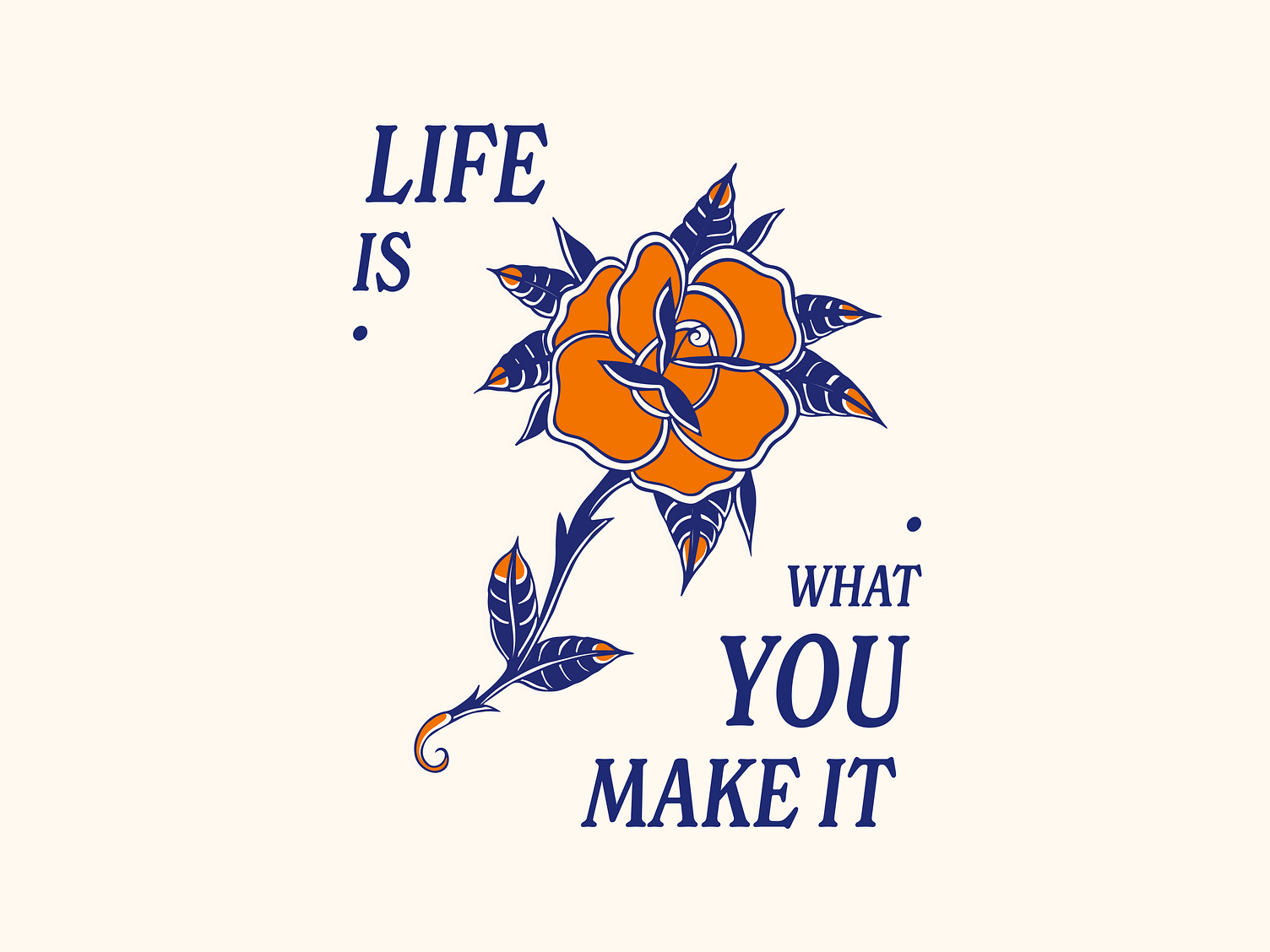 life-is-what-you-make-it-by-ulysses-design-co-on-dribbble