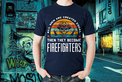 All men are created equal then they become Firefighters T-Shirt amazon t shirts amazon t shirts design design firefighter t shirt firefighter tshirt design illustration tshirt tshirt art tshirt design tshirtlovers typography t shirt