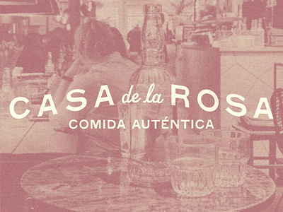 Casa de la Rosa Branding brand brand design brand identity branding design graphic design logo logo design logo type logos mexican mexican restaurant pink restaurant restaurant branding retro logo rose vintage
