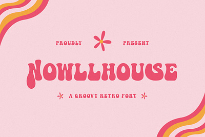 Nowllhouse - A Groovy Retro Font apparel branding design display groovy illustration logo modern poster quotes retro ui