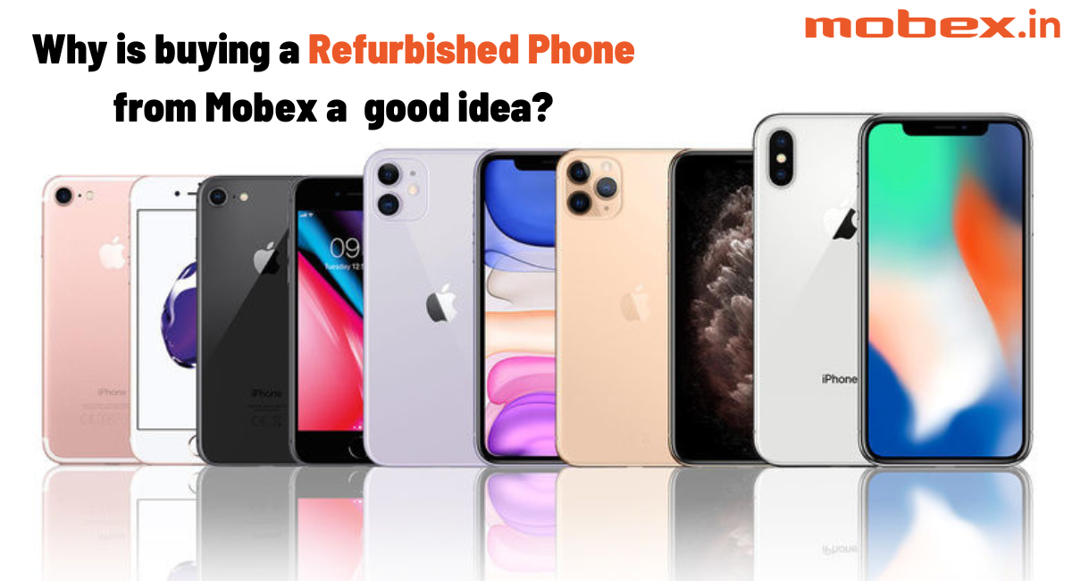 Why is buying a refurbished phone from Mobex a good idea? by Mobex on