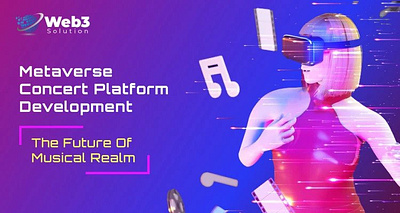 Metaverse Concert Platform Development: The Future Of Musical Re blockchaindevelopment web3development
