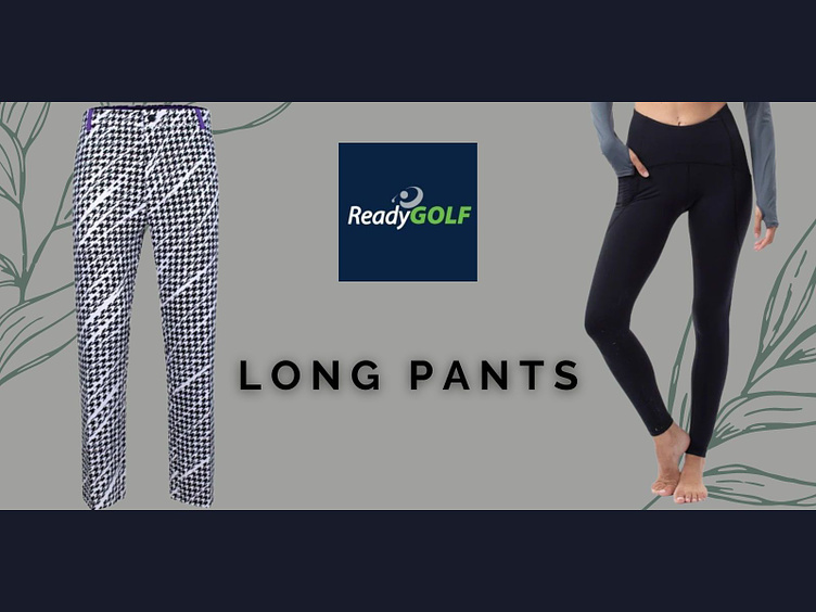 WHY DO GOLFER WEAR LONG PANTS? by ReadyGOLF on Dribbble