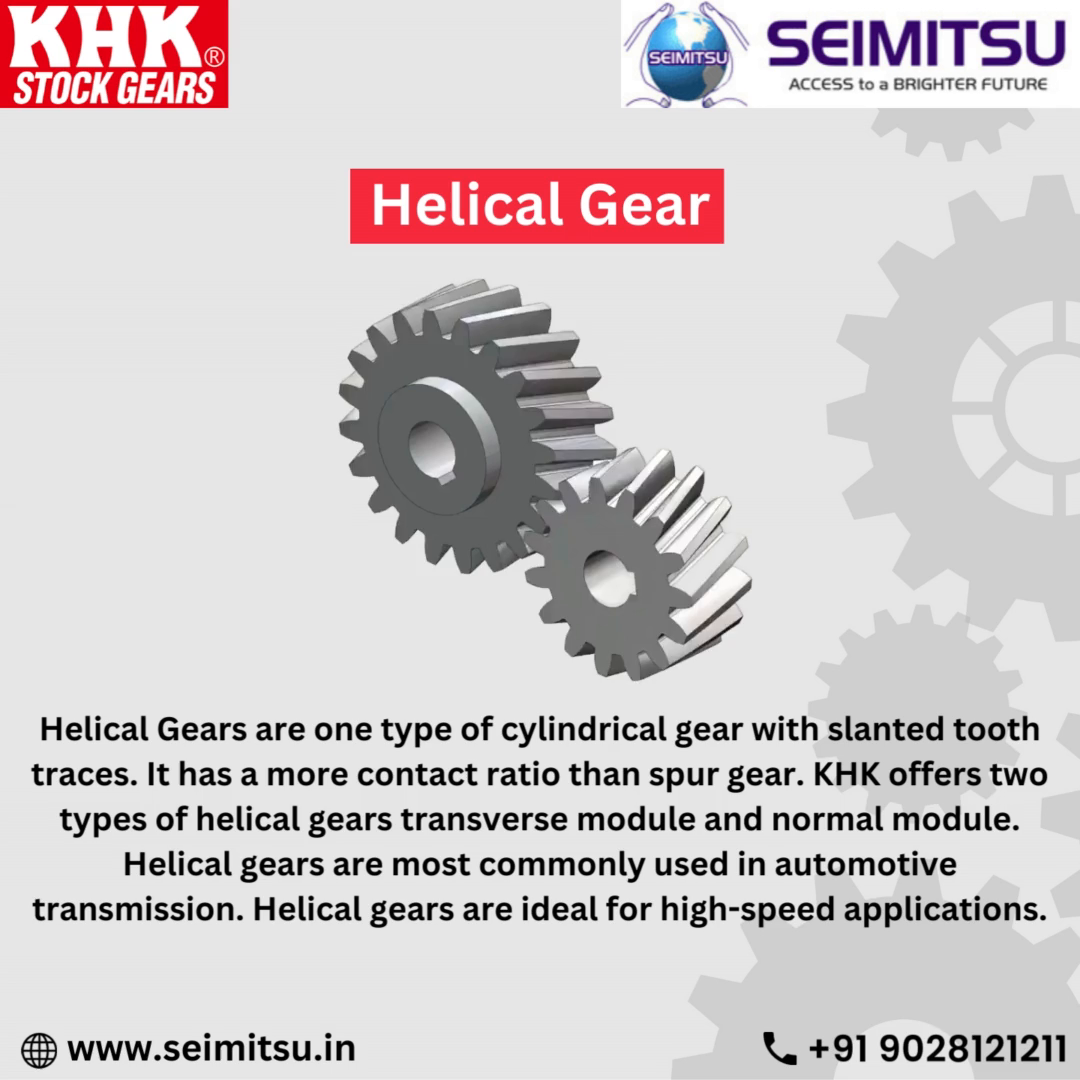 KHK Helical Gears SEIMITSU by Seimitsu Factory Automation Pvt. Ltd