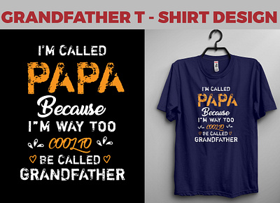 Grandfather T= Shirt Design clothes graphic design illustration post design print shirt t shirt design typography vector