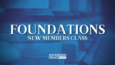 Foundations: New Members Class
