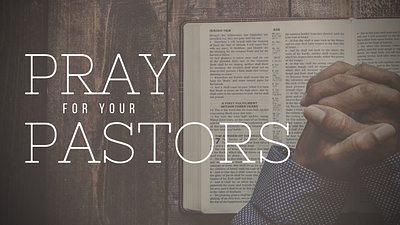 MISC: Pray for Your Pastors