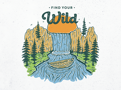Find Your Wild, Waterfall Explore adventure awaits canoe forest holiday illustration mountain national park nature outdoor outdoors panorama rainforest river summer travel trip vacation wild wildlife