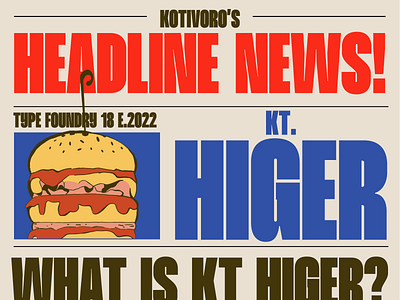 KT Higer - Display Font branding design display display font editorial font headline illustration layout typeface typography