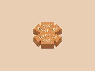 make what you want to make badge design graphic design illustrator lockup logo texture typography vintage