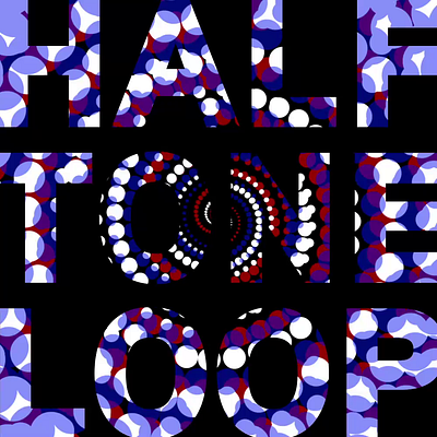 Half Tone Loop after effects animation graphic design typography