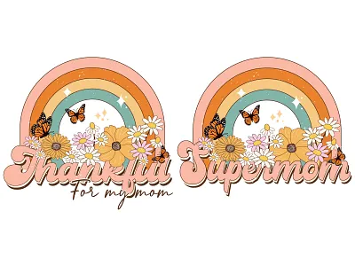 mothers day mom retro sublimation design butterfly flower flowers graphic design mama mom mom quote mothers day mothers day quote rainbow retro retro sublimation shirt sublimation supermom t shirt
