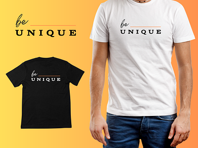 be UNIQUE T-Shirt Design be unique be unique t shirt black t shirt branding design graphic design illustration most popular t shirt design popular popular t shirt print t shirt t shirt design t shirt print trending trending t shirt trending t shirt design typography unique white t shirt