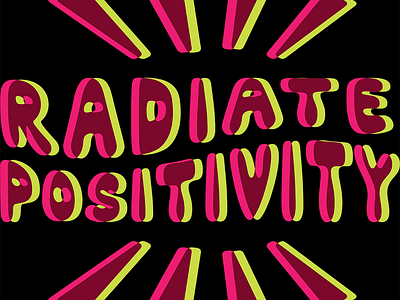 Radiate Positivity Colorful Quote Glitched in Pink and Green design glitch inspirational lettering positivity redbubble teepublic waving