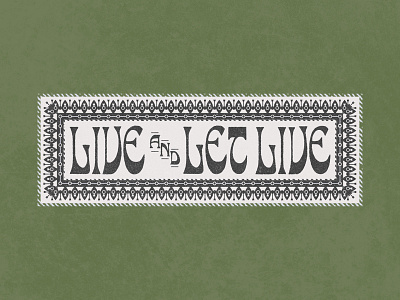 Live and Let Live 2d adobeillustrator adobephotoshop badge design doodle graphic design logo mark procreate texture typography