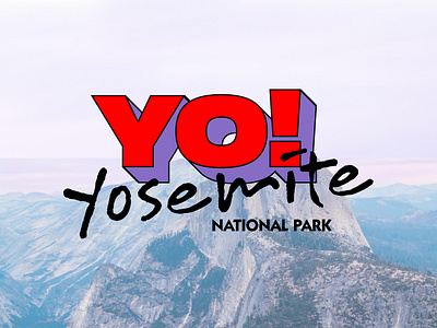 90's National Park Rebrand: Yo! Yosemite 1990s 90s logo branding camping design graphic design illustration logo midnight grim national park rebrand