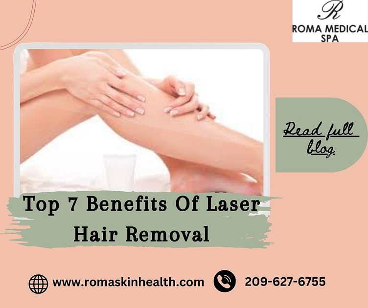 Top 7 Benefits Of Laser Hair Removal By Roma Skin Health On Dribbble
