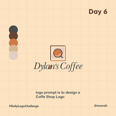 Dylan's Coffee, Coffffe Shop brown challenge coffee daily design graphic design illustration logo orange shop vector