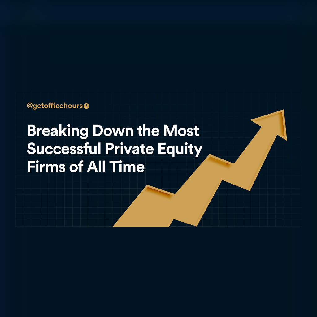 most-successful-private-equity-firms-of-all-time-by-officehours-on-dribbble