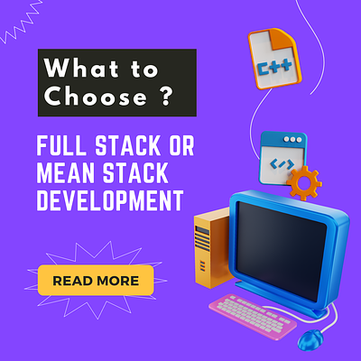 What To Choose: Full Stack or Mean Stack Development ? animation graphic design motion graphics