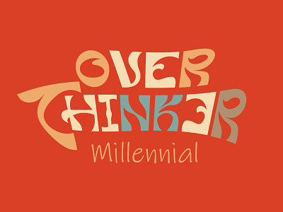 Millennial Overthinker 1990 adobe illustrator anxiety class clipping mask colors font graphic design introvert mental health millennial overthinker overthinking retro typography vintage