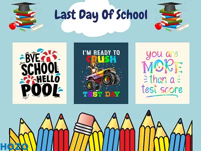 LAST DAY OF SCHOOL DESIGN craft design design helloschool hozomarket lastdayofschool png svg