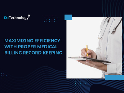 Maximizing Efficiency With Proper Medical Billing Record Keeping design healthcare software development isitechnology medical billing software medical transportation software