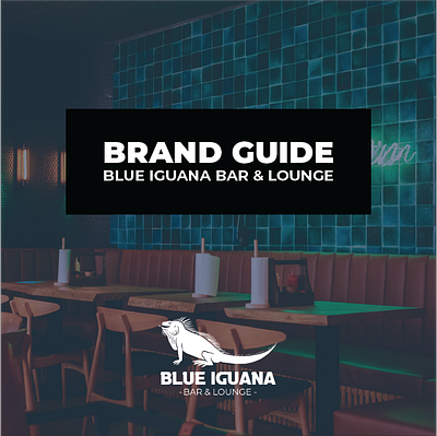 Brand guide | Blue Iguana Bar & Lounge adobe illustration adobe indesign adobe photoshop bar and lounge bar branding brand guide branding design illustration imaginary brand logo