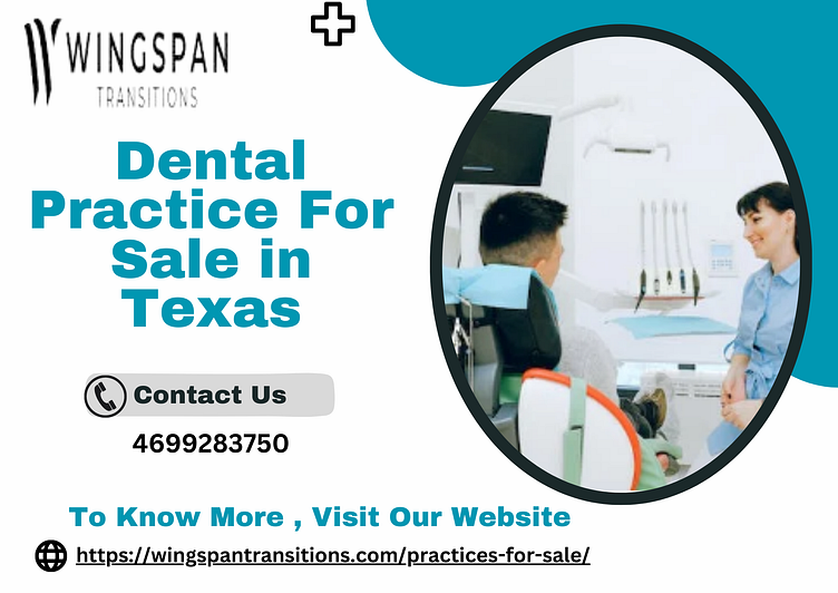 Dental Practice for Sale in Texas Wingspan Transitioins by Wingspan