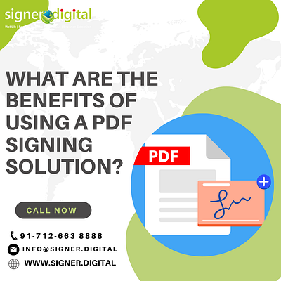 What are the benefits of using a PDF Signing Solution?