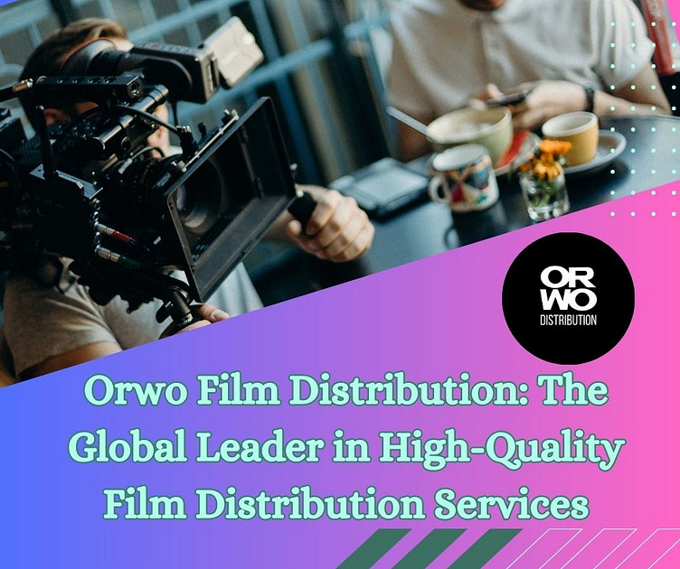 Orwo Film Distribution is the Leading Distributor by Orwo Film