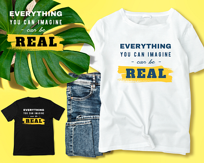 Everything you can imagine can be REAL T-shirt Design black t shirt branding design everything graphic design imagine minimalistic minimalistic t shirt design popular popular t shirt design print t shirt t shirt brand t shirt design t shirt print trending trending t shirt trending t shirt design typography white t shirt