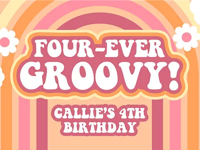 Four-Ever Groovy birthday party design graphic design groovy illustration illustrator invitation