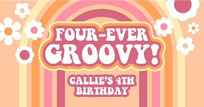 Four-Ever Groovy birthday party design graphic design groovy illustration illustrator invitation