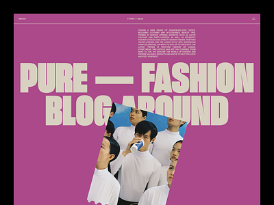 Fashion blog website header article blog blog post blogger bold catalog colorful editorial fashion free trial homepage interface magazine modern typography ui vintage visual web website